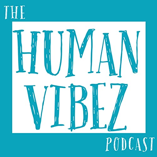 Human Vibez Podcast