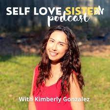 Self Love Sister Podcast